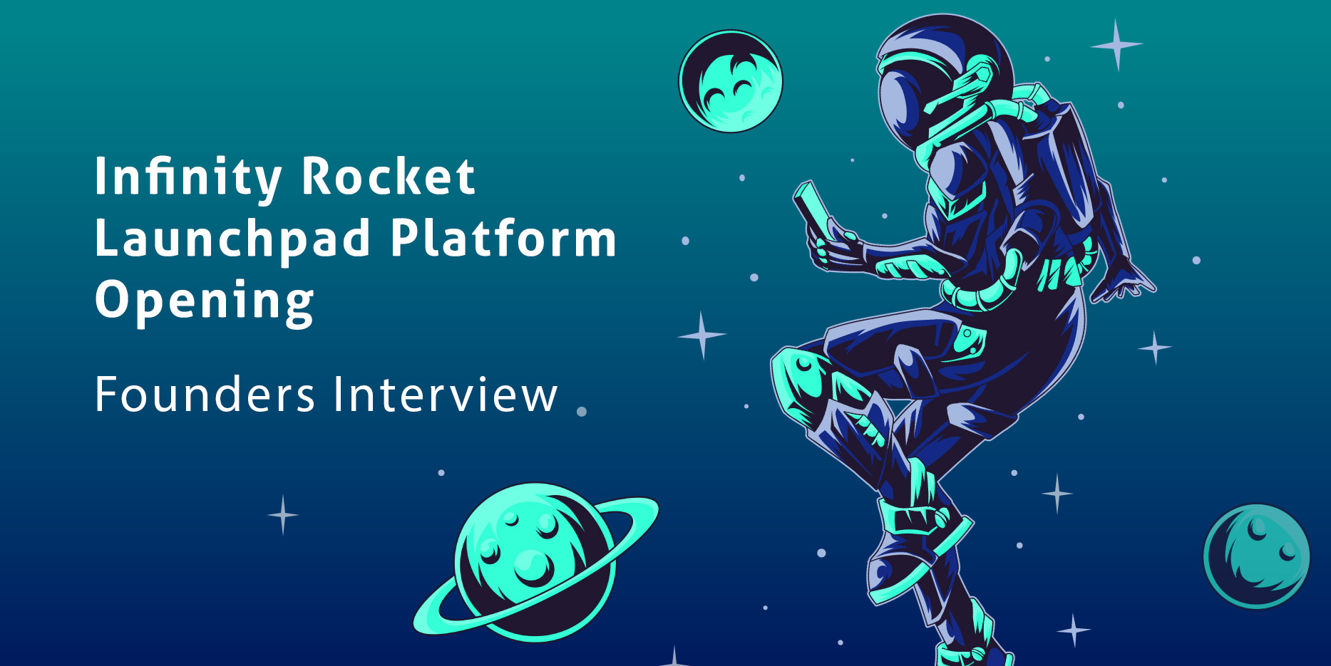 Infinity Rocket founders about the opening of the Infinity Rocket Launchpad Platform