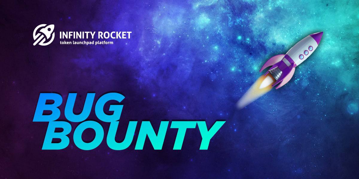 Infinity Rocket announces the beginning of the Bug Bounty