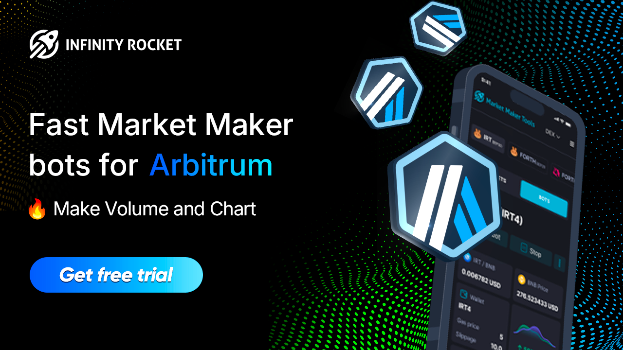 Arbitrum Volume Bot. Arbitrum Market Maker Bot by Infinity Rocket. Arbitrum  trading bot. Best Volume bot for Arbitrum, pump bot, dump bot, counter  trade bot, daily bot. Arbitrum market making bot for